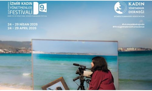 İZMİR 9. ULUSLARARASI KADIN YÖNETMENLER FİLM FESTİVALİ BAŞLADI